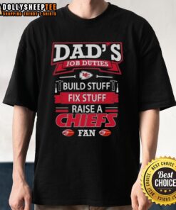 Awesome Dad's Job Duties T-Shirt featuring Kansas City Chiefs fan theme for proud fathers who build and fix things.