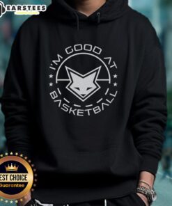 Awesome De'Aaron Fox hoodie featuring 'I'm Good at Basketball' design, perfect for fans and streetwear enthusiasts.