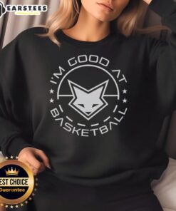 De'Aaron Fox sweatshirt featuring 'I'm Good at Basketball' slogan, perfect for fans of NBA and stylish sportswear.