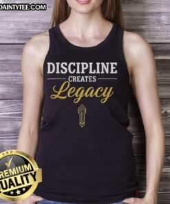 Awesome Discipline Creates Legacy motivational minimalist tank top in black with bold typography on display.