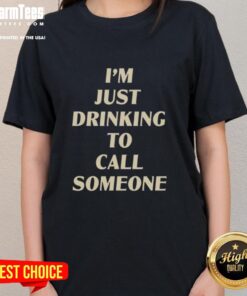 Awesome Drinking to Call Someone Ladies Tee featuring a fun graphic design for casual wear and social gatherings.