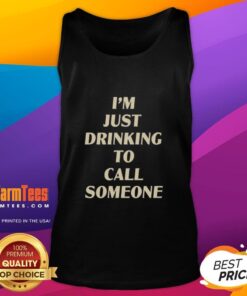 Stylish Awesome Drinking To Call Someone Tank Top for casual wear, featuring a fun graphic design and comfortable fit.