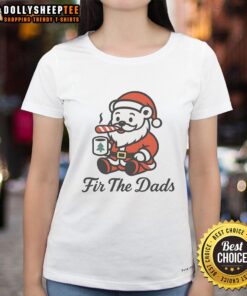 Awesome Fir The Dads Santa Bear Christmas Ladies Tee featuring a festive bear design perfect for holiday celebrations.
