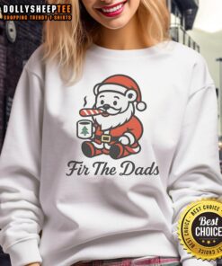Awesome Fir The Dads Santa Bear Christmas Sweatshirt featuring a festive bear design perfect for holiday celebrations.