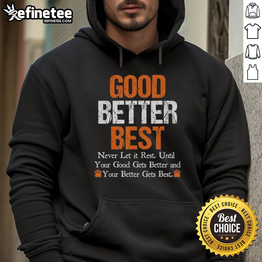 awesome-good-better-best-never-let-it-rest-quote-chicago-bears-vintage-hoodie Vintage Chicago Bears hoodie featuring 'Awesome Good Better Best Never Let It Rest' quote in bold lettering.