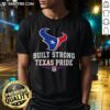 Alt Text: Awesome Houston Texans Football T-Shirt showcasing strong Texas pride with bold team colors and logo design.
