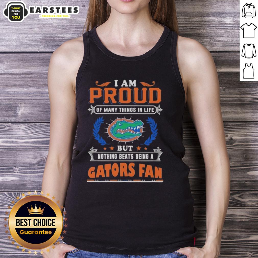 awesome-i-am-proud-of-many-things-in-life-but-nothing-beats-being-a-florida-gators-fan-tank-top Alt Text: Florida Gators fan tank top featuring 'Proud Of Many Things In Life' design, perfect for sports enthusiasts.