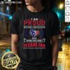 Alt Text: Houston Texans fan t-shirt featuring 'I Am Proud Of Many Things In Life' slogan, perfect for loyal supporters.