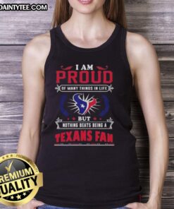 Alt Text: Proud Houston Texans fan wearing a tank top that says Awesome! I Am Proud Of Many Things In Life at a game.
