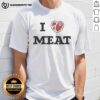 Awesome I Love Meat Funny T-Shirt featuring a humorous graphic design for meat lovers and BBQ enthusiasts.