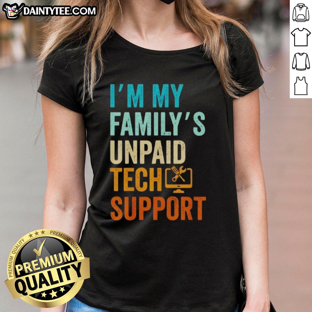 awesome-im-my-familys-unpaid-tech-support-it-engineer-computer-nerd-ladies-tee Awesome 'I'm My Family's Unpaid Tech Support' tee for ladies, perfect for computer nerds and IT engineers.