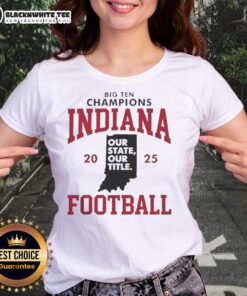 2025 Indiana Hoosiers Football Big Ten Champions ladies tee showcasing team pride and style in vibrant colors.
