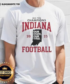 Alt Text: Indiana Hoosiers Football Big Ten Champions 2025 T-Shirt featuring bold design celebrating our state and title.