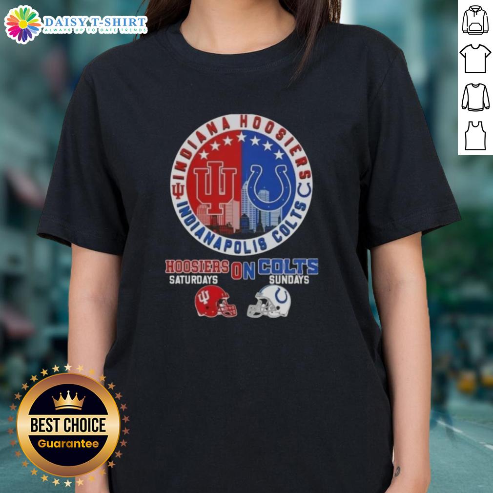 Awesome Indiana Hoosiers Saturdays On Indianapolis Colts Sundays Football Helmets Skyline Ladies-Tee Awesome Indiana Hoosiers and Indianapolis Colts football helmets with skyline, perfect for ladies' tee lovers.