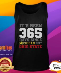 Awesome tank top celebrating 356 days since Michigan beat Ohio State, perfect for fans and sports enthusiasts.