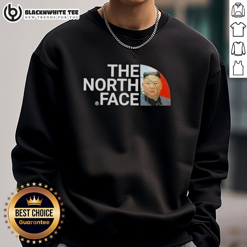 Awesome Kim Jong Un The North Face Sweatshirt Alt Text: Kim Jong Un wearing an Awesome North Face sweatshirt, showcasing a unique and trendy style.