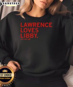 Awesome Lawrence loves Libby Fandel sweatshirt in vibrant colors, showcasing a unique design for fans and fashion lovers.