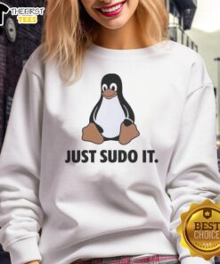 Awesome Linux Just Sudo It Sweatshirt featuring a stylish design for tech enthusiasts and Linux fans.