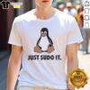 Awesome Linux Just Sudo It T-Shirt featuring a stylish design for Linux enthusiasts and programmers.