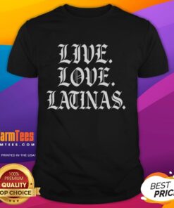 Awesome Live Love Latinas Gothic Font T-Shirt featuring stylish gothic lettering on a trendy black tee.