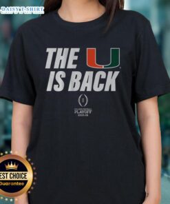 Awesome Miami Football 2025 CFP The U Is Back ladies tee showcasing vibrant team colors and stylish design.