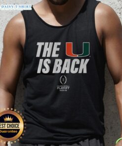 Awesome Miami Football 2025 CFP tank top featuring 'The U Is Back' design, perfect for fans celebrating the team's resurgence.
