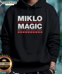 Awesome Miklo Magic Make La Onda Great Again Hoodie in vibrant colors, perfect for fans of unique streetwear style.