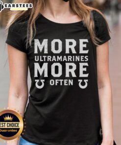 Awesome More Ultramarines More Often Ladies Tee featuring a stylish design for fans of Warhammer 40K.