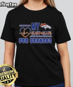 Alt Text: Ladies tee featuring 'My Heart Beats for Denver Broncos Football' design, perfect for passionate fans.
