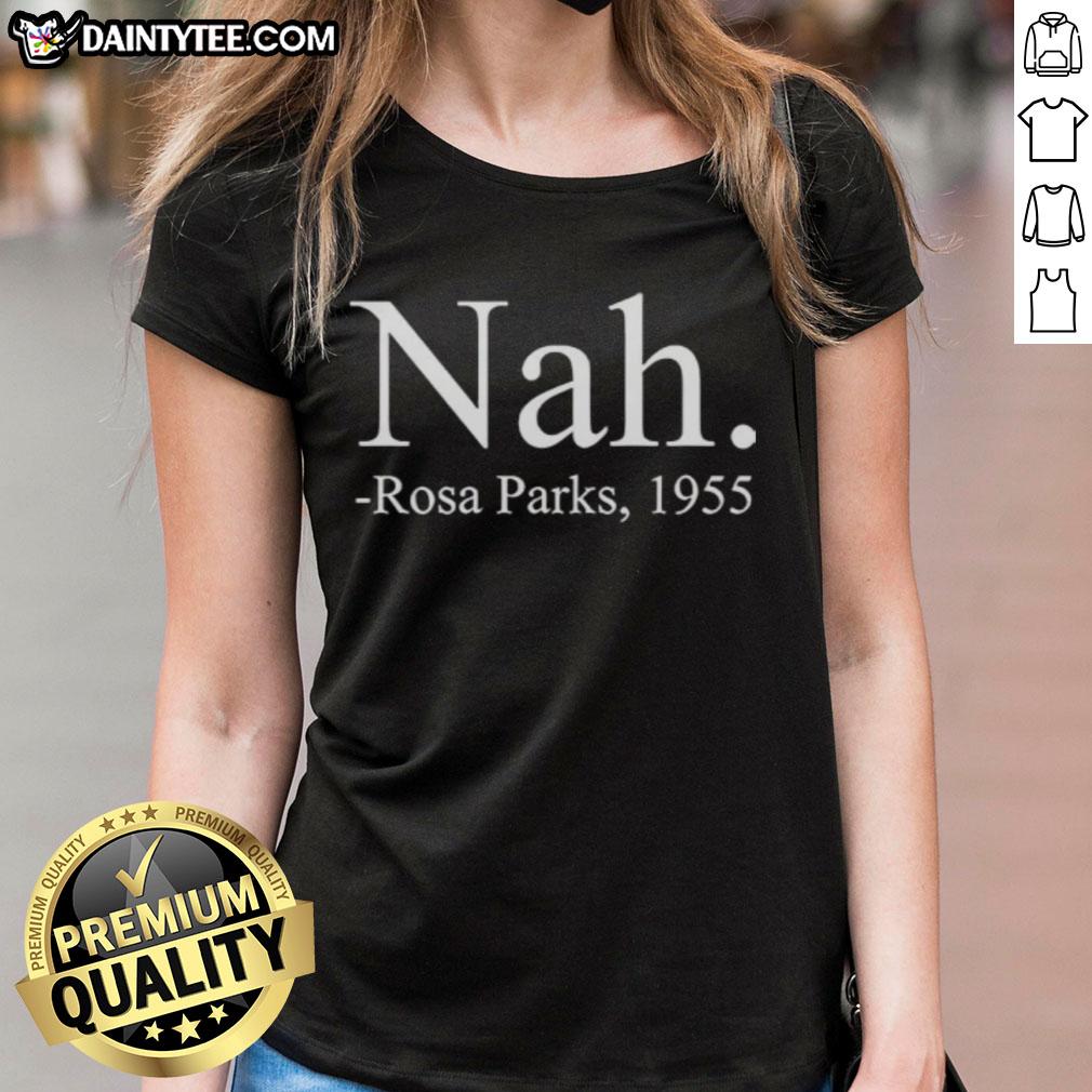 awesome-nah-rosa-parks-1955-ladies-tee Awesome Nah Rosa Parks 1955 Ladies Tee featuring a vintage design celebrating civil rights activism.