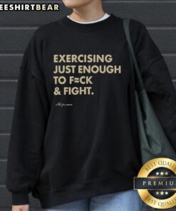 Awesome Not For Pumice Exercising Sweatshirt featuring bold graphic design, perfect for fitness and casual wear.