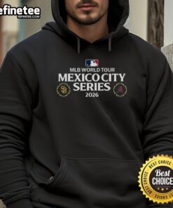 Awesome Official San Diego Padres vs Arizona Diamondbacks 2026 MLB World Tour Mexico City Series hoodie design.