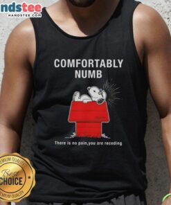 Awesome Peanuts Snoopy tank top featuring 'Comfortably Numb' design with a playful twist on iconic lyrics.