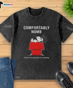 Awesome Peanuts Snoopy Comfortably Numb T-shirt featuring iconic artwork, perfect for fans of classic cartoons.