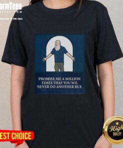 Cartoon ladies graphic tee with the quote 'Promise Me A Million Times' - stylish and fun rule-breaking design.