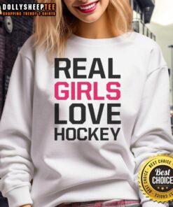 Awesome Real Girls Love Hockey Sweatshirt in vibrant colors, showcasing a stylish design for female hockey enthusiasts.