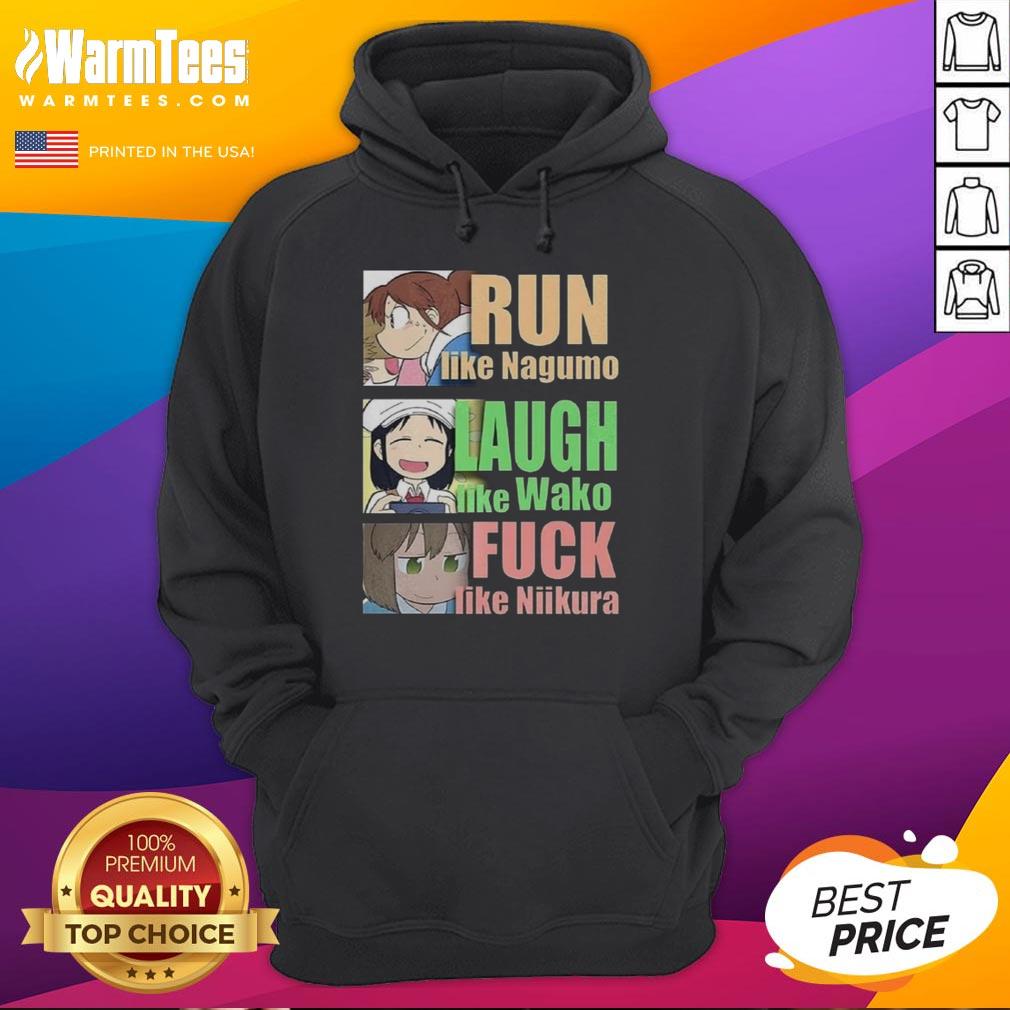 awesome-run-like-nagumo-laugh-like-wako-and-fuck-like-niikura-hoodie Awesome Run Like Nagumo Laugh Like Wako And Fuck Like Niikura Hoodie in stylish design, perfect for fans of the series.
