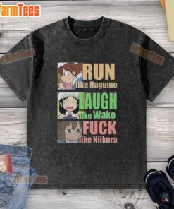 Awesome Run Like Nagumo Laugh Like Wako And Fuck Like Niikura washed t-shirt displayed on a mannequin in a trendy setting.