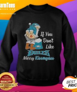 Awesome Santa Claus sweatshirt with 'If You Don't Like Philadelphia Eagles, Merry Kiss My Ass' design, perfect for fans.