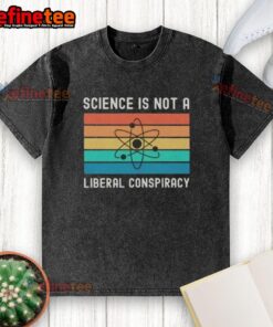 Awesome Science Is Not A Liberal Conspiracy retro washed t-shirt, featuring bold typography and a vintage style design.