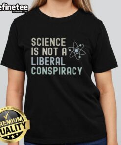 Vintage ladies tee featuring 'Awesome Science Is Not A Liberal Conspiracy' slogan in a stylish design for science enthusiasts.