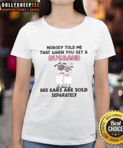 Alt Text: Awesome Sheep tee for ladies: 'When you get a husband, his ears are sold separately' humorous graphic design.