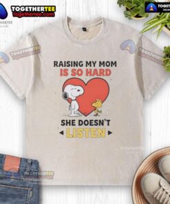 Awesome Snoopy and Woodstock design on a washed t-shirt, perfect for expressing 'Raising my mom is so hard, she doesn't listen.'