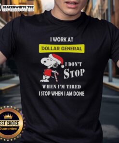 Awesome Snoopy Christmas T-shirt for Dollar General workers: 'I Don't Stop When I'm Tired, I Stop When I'm Done'