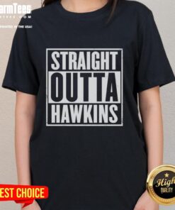 Awesome Straight Outta Hawkins Stranger Things Ladies Tee featuring a bold graphic design for fans of the hit series.