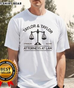 Awesome Taylor & Taylor Attorneys At Law T-Shirt featuring a stylish design perfect for legal professionals.
