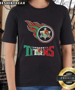 Awesome Tennessee Titans Football X Mexican Flag Ladies Tee featuring vibrant design, perfect for fans and style.