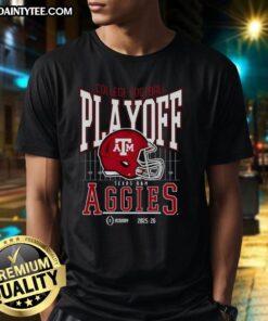 Awesome Texas A&M Aggies 2025-2026 College Football Playoff Bound Helmet T-Shirt design featuring team colors and logo.