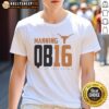 Awesome Texas Longhorns Manning QB 16 T-Shirt featuring vibrant team colors and player graphics, perfect for fans.