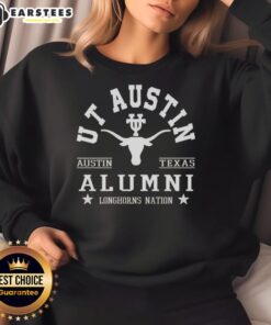 Awesome Texas Longhorns UT Austin sweatshirt for alumni, showcasing school spirit and pride in Austin, Texas.
